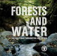 Forests and water : international momentum and action [E-Book] /