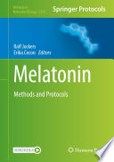 Melatonin [E-Book] : Methods and Protocols  /