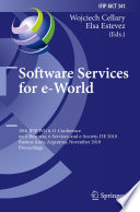 Software Services for e-World [E-Book] : 10th IFIP WG 6.11 Conference on e-Business, e-Services, and e-Society, I3E 2010, Buenos Aires, Argentina, November 3-5, 2010. Proceedings /