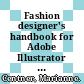 Fashion designer's handbook for Adobe Illustrator / [E-Book]