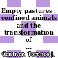 Empty pastures : confined animals and the transformation of the rural landscape [E-Book] /