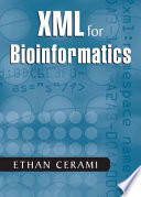 XML for Bioinformatics [E-Book] /
