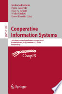Cooperative Information Systems [E-Book] : 28th International Conference, CoopIS 2022, Bozen-Bolzano, Italy, October 4-7, 2022, Proceedings /
