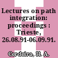 Lectures on path integration: proceedings : Trieste, 26.08.91-06.09.91.