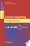Search Computing [E-Book] : Challenges and Directions /