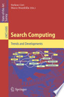 Search Computing [E-Book] : Trends and Developments /