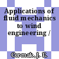Applications of fluid mechanics to wind engineering /