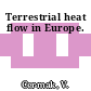 Terrestrial heat flow in Europe.