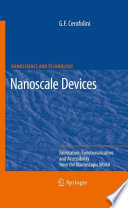 Nanoscale devices : fabrication, functionalization, and accessibility from the macroscopic world /