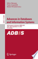 Advances in Databases and Information Systems [E-Book] : 26th European Conference, ADBIS 2022, Turin, Italy, September 5-8, 2022, Proceedings /