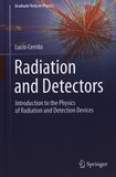 Radiation and detectors : introduction to the physics of radiation and detection devices /