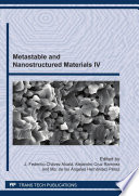 Metastable and nanostructured materials IV : selected, peer reviewed papers from the 4th Workshop on Metastable and Nanostructured Materials (NANOMAT 2009), ESIQIE-IPN, Mexico City, August 23-26, 2009 [E-Book] /