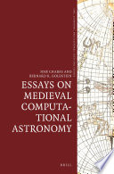 Essays on medieval computational astronomy [E-Book] /