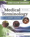 Medical terminology : a short course /