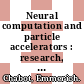 Neural computation and particle accelerators : research, technology and applications [E-Book] /