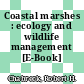 Coastal marshes : ecology and wildlife management [E-Book] /