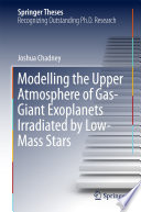 Modelling the Upper Atmosphere of Gas-Giant Exoplanets Irradiated by Low-Mass Stars [E-Book] /