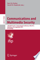 Communications and Multimedia Security [E-Book]: 13th IFIP TC 6/TC 11 International Conference, CMS 2012, Canterbury, UK, September 3-5, 2012. Proceedings /