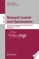 Network Control and Optimization [E-Book] : First EuroFGI International Conference, NET-COOP 2007, Avignon, France, June 5-7, 2007. Proceedings /