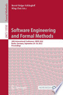 Software Engineering and Formal Methods [E-Book] : 20th International Conference, SEFM 2022, Berlin, Germany, September 26-30, 2022, Proceedings /