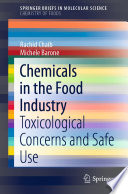 Chemicals in the Food Industry [E-Book] : Toxicological Concerns and Safe Use /