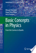 Basic Concepts in Physics [E-Book] : From the Cosmos to Quarks /