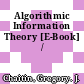 Algorithmic Information Theory [E-Book] /