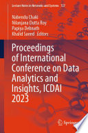 Proceedings of International Conference on Data Analytics and Insights, ICDAI 2023 [E-Book] /