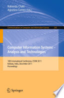 Computer Information Systems – Analysis and Technologies [E-Book] : 10th International Conference, CISIM 2011, Kolkata, India, December 14-16, 2011. Proceedings /