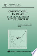 Observational Evidence for Black Holes in the Universe [E-Book] : Proceedings of a Conference held in Calcutta, India, January 10–17, 1998 /
