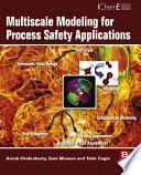 Multiscale modeling for process safety applications [E-Book] /