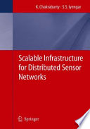 Scalable Infrastructure for Distributed Sensor Networks [E-Book] /