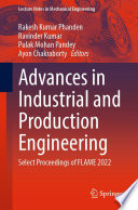 Advances in Industrial and Production Engineering [E-Book] : Select Proceedings of FLAME 2022 /