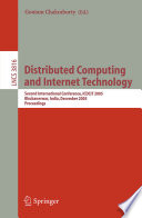 Distributed Computing and Internet Technology : second International Conference, ICDCIT 2005, Bhubaneswar, India, December 22-24, 2005, Proceedings [E-Book] /