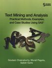 Text mining and analysis : practical methods, examples, and case studies using SAS /
