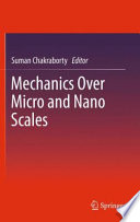 Mechanics Over Micro and Nano Scales [E-Book] /