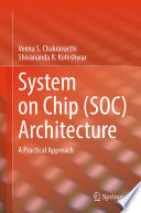 System on Chip (SOC) Architecture [E-Book] : A Practical Approach /