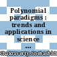 Polynomial paradigms : trends and applications in science and engineering [E-Book] /