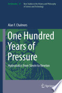 One Hundred Years of Pressure [E-Book] : Hydrostatics from Stevin to Newton /