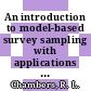 An introduction to model-based survey sampling with applications / [E-Book]