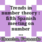 Trends in number theory : fifth Spanish meeting on number theory, July 8-12, 2013, Universidad de Sevilla, Sevilla, Spain [E-Book] /
