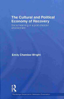 The cultural and political economy of recovery : social learning in a post-disaster environment [E-Book] /