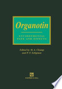 Organotin : environmental fate and effects.