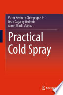 Practical Cold Spray [E-Book] /