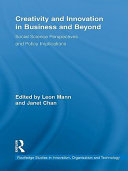 Creativity and innovation in business and beyond : social science perspectives and policy implications [E-Book] /