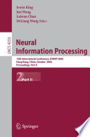 Neural Information Processing (vol. # 4233) [E-Book] / 13th International Conference, ICONIP 2006, Hong Kong, China, October 3-6, 2006, Proceedings, Part II