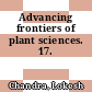 Advancing frontiers of plant sciences. 17.