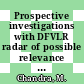 Prospective investigations with DFVLR radar of possible relevance in the assessment of radio interference due to scattering from precipitations.