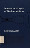 Introductory physics of nuclear medicine /