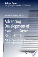 Advancing Development of Synthetic Gene Regulators [E-Book] : With the Power of High-Throughput Sequencing in Chemical Biology /